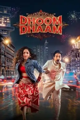 Dhoom Dhaam 2025 Bollywood Hindi Movie HD