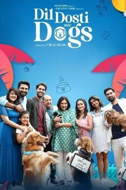 Dil Dosti Aur Dogs 2025 Bollywood Full Movie HD