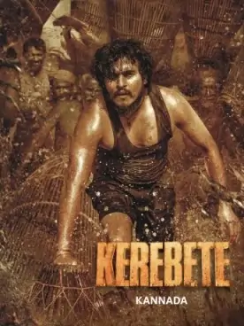 Kerebete 2024 Hindi + Kannada Dual Audio South Movie HD Kerebete 2024 Hindi + Kannada Dual Audio South Movie HD